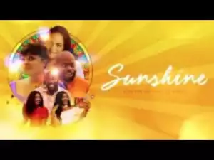 Video: SUNSHINE [Part 1] - 2018 Latest Nigerian Nollywood Movie